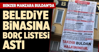 BELEDİYE BİNASINA BORÇ LİSTESİ ASTI