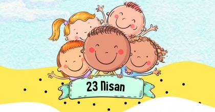 ÇOCUKLAR İÇİN 23 NİSAN ŞENLİĞİ