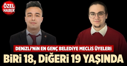 DENİZLİ’NİN EN GENÇ BELEDİYE MECLİS ÜYELERİ