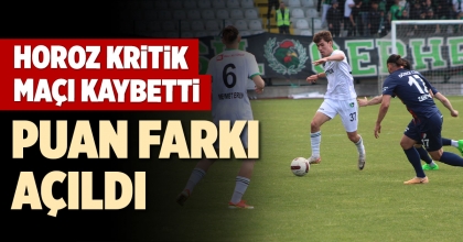 HOROZ KRİTİK MAÇI KAYBETTİ