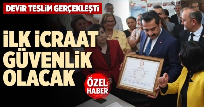 İLK İCRAAT GÜVENLİK OLACAK