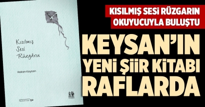 KEYSAN’IN YENİ ŞİİR KİTABI RAFLARDA
