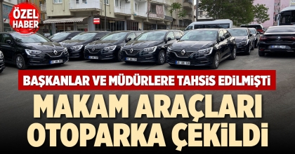 MAKAM ARAÇLARI OTOPARKA ÇEKİLDİ