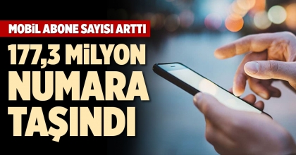 MOBİL ABONE SAYISI ARTTI