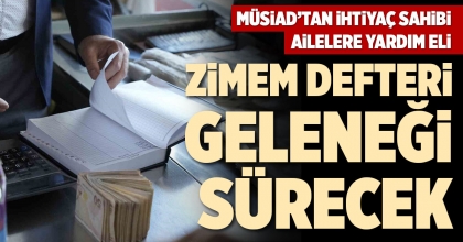 MÜSİAD DENİZLİ ŞUBE BAŞKANI BOYACI: ZİMEM DEFTERİ GELENEĞİ SÜRECEK