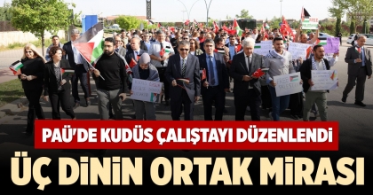 PAÜ'DE KUDÜS ÇALIŞTAYI DÜZENLENDİ