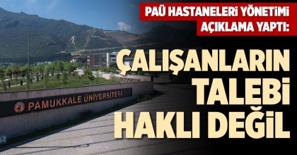 PAÜ HASTANELERİ YÖNETİMİ AÇIKLAMA YAPTI: 