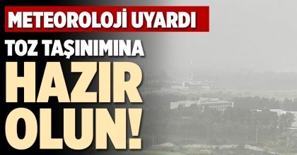 TOZ TAŞINIMINA HAZIR OLUN!