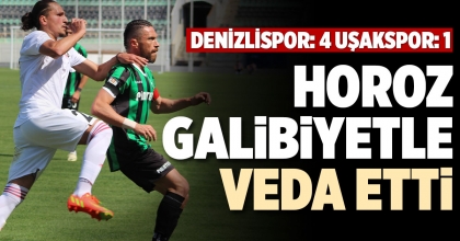 HOROZ GALİBİYETLE VEDA ETTİ
