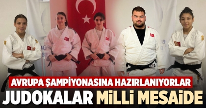 JUDOKALAR MİLLİ MESAİDE
