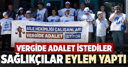 SAĞLIKÇILAR EYLEM YAPTI