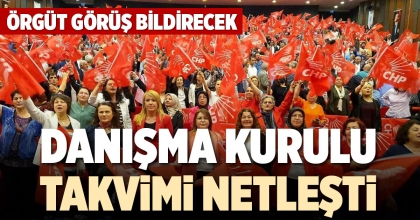 DANIŞMA KURULU TAKVİMİ NETLEŞTİ