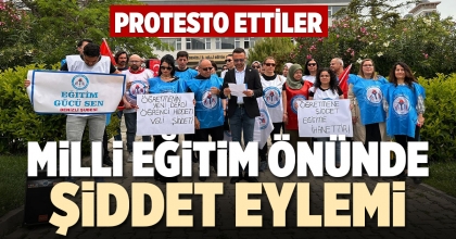 MİLLİ EĞİTİM ÖNÜNDE ŞİDDET EYLEMİ