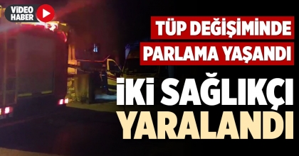 İKİ SAĞLIKÇI YARALANDI