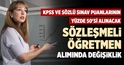 SÖZLEŞMELİ ÖĞRETMEN ALIMINDA DEĞİŞİKLİK