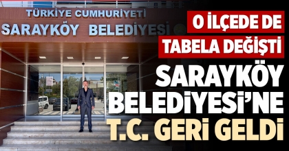 SARAYKÖY BELEDİYESİ’NE T.C. GERİ GELDİ