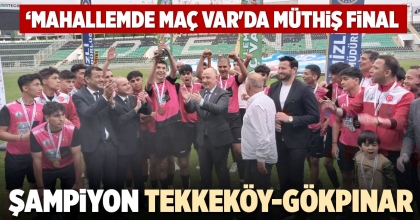 ŞAMPİYON TEKKEKÖY-GÖKPINAR