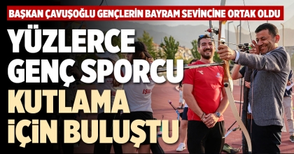 YÜZLERCE GENÇ SPORCU KUTLAMA İÇİN BULUŞTU