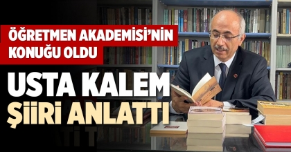 USTA KALEM ŞİİRİ ANLATTI 