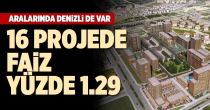 16 PROJEDE FAİZ YÜZDE 1.29