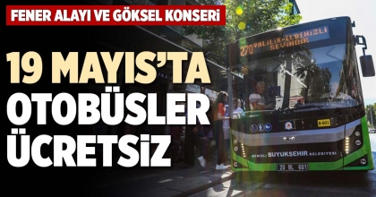 19 MAYIS’TA OTOBÜSLER ÜCRETSİZ