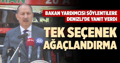 BAKAN YARDIMCISI SÖYLENTİLERE DENİZLİ’DE YANIT VERDİ