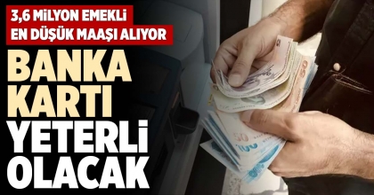 BANKA KARTI YETERLİ OLACAK