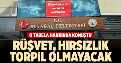BEYAĞAÇ BELEDİYE BAŞKANI PÜTÜN, O TABELA HAKKINDA KONUŞTU