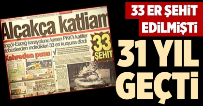 BİNGÖL SALDIRISININ ÜZERİNDEN 31 YIL GEÇTİ