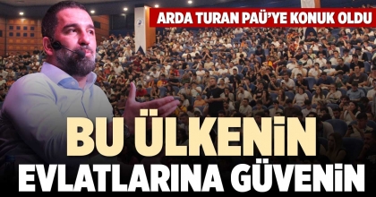 BU ÜLKENİN EVLATLARINA GÜVENİN