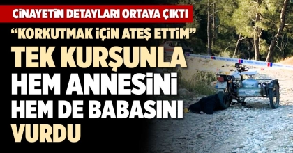 CİNAYETİN DETAYLARI ORTAYA ÇIKTI