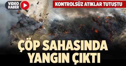 ÇÖP SAHASINDA YANGIN ÇIKTI
