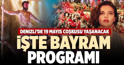 DENİZLİ’DE 19 MAYIS COŞKUSU YAŞANACAK