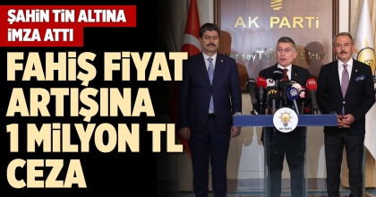 FAHİŞ FİYAT ARTIŞINA 1 MİLYON TL CEZA