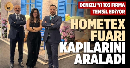 HOMETEX FUARI KAPILARINI ARALADI