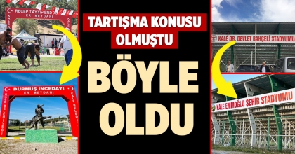 KALE'DE TABELALAR DEĞİŞTİ