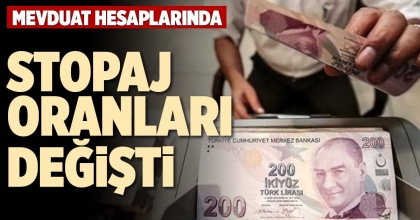 MEVDUAT HESAPLARINDA STOPAJ ORANLARI DEĞİŞTİ