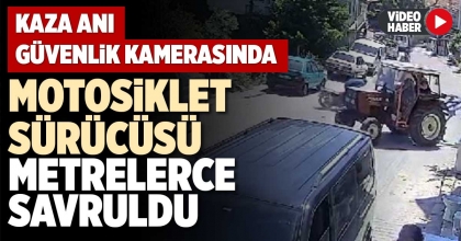MOTOSİKLET SÜRÜCÜSÜ METRELERCE SAVRULDU