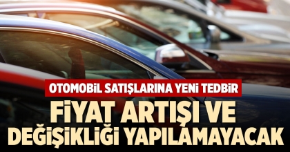 OTOMOBİL SATIŞLARINA YENİ TEDBİR