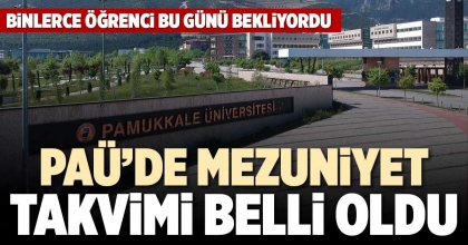 PAÜ’DE MEZUNİYET TAKVİMİ BELLİ OLDU