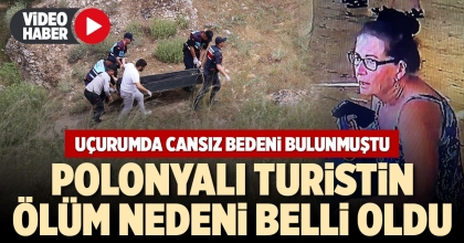 POLONYALI TURİSTİN ÖLÜM NEDENİ BELLİ OLDU