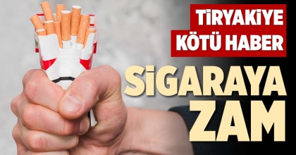 SİGARAYA ZAM