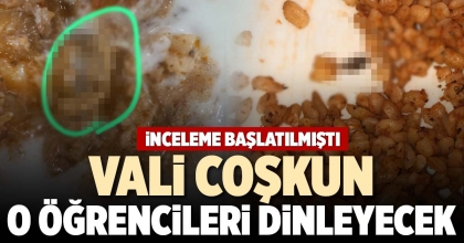 VALİ COŞKUN O ÖĞRENCİLERİ DİNLEYECEK