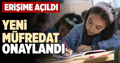 YENİ MÜFREDAT ONAYLANDI