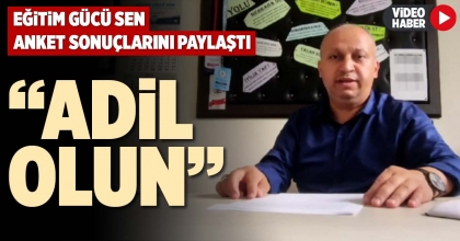 “ADİL OLUN”
