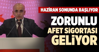 ZORUNLU AFET SİGORTASI GELİYOR