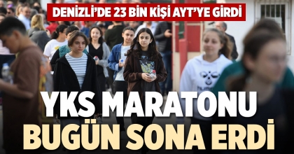 YKS MARATONU BUGÜN SONA ERDİ