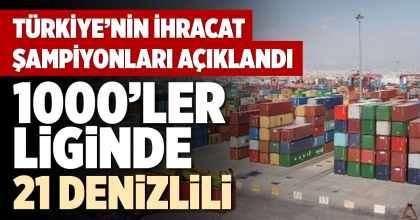 1000’LER LİGİNDE 21 DENİZLİLİ