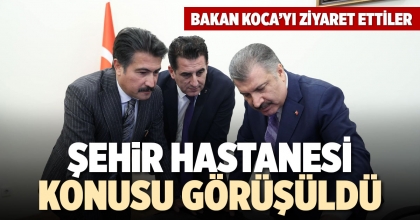 ŞEHİR HASTANESİ KONUSU GÖRÜŞÜLDÜ