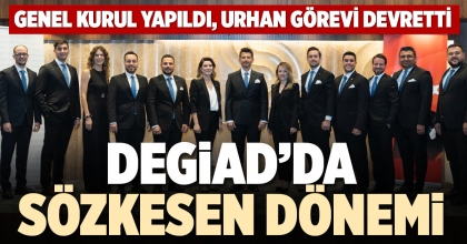 DEGİAD’DA SÖZKESEN DÖNEMİ